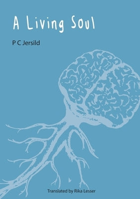 A Living Soul by Jersild, P. C.