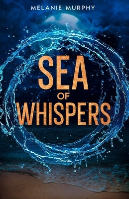 Sea of Whispers by Murphy, Melanie