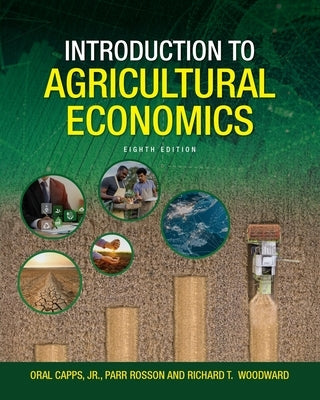 Introduction to Agricultural Economics by Capps, Oral, Jr.