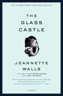 The Glass Castle: A Memoir by Walls, Jeannette