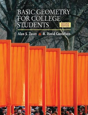 Basic Geometry for College Students: An Overview of the Fundamental Concepts by Tussy, Alan