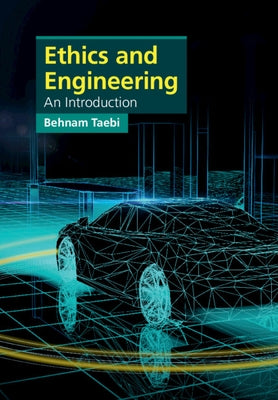 Ethics and Engineering by Taebi, Behnam