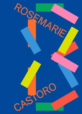 Rosemarie Castoro by Castoro, Rosemarie