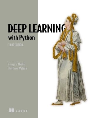 Deep Learning with Python, Third Edition by Chollet, Francois