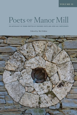 Poets of Manor Mill: Volume 2 by Edden, Mel