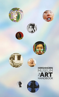 Hirshhorn Museum: The Art Handbook by Hirshhorn Museum