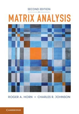 Matrix Analysis by Horn, Roger A.