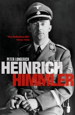 Heinrich Himmler by Longerich, Peter