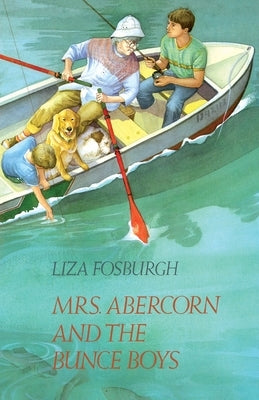 Mrs. Abercorn and the Bunce Boys by Fosburgh, Liza