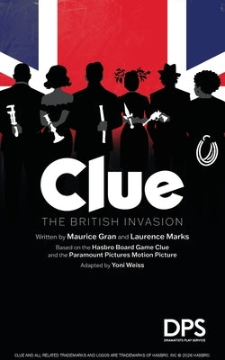 Clue: The British Invasion by Gran, Maurice