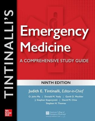 Tintinalli's Emergency Medicine: A Comprehensive Study Guide, 9th Edition by Tintinalli, Judith E.