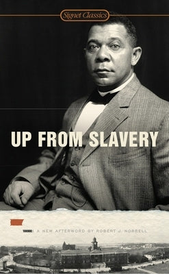 Up from Slavery by Washington, Booker T.