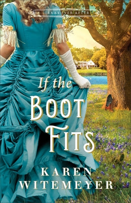 If the Boot Fits by Witemeyer, Karen