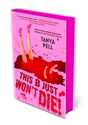 This B Just Won't Die! by Pell, Tanya