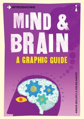 Introducing Mind and Brain: A Graphic Guide by Gellatly, Angus