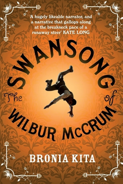 The Swansong of Wilbur McCrum by Kita, Bronia