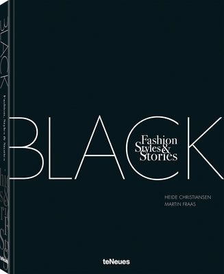 The Black Book: Fashion, Styles & Stories by Christiansen, Heide