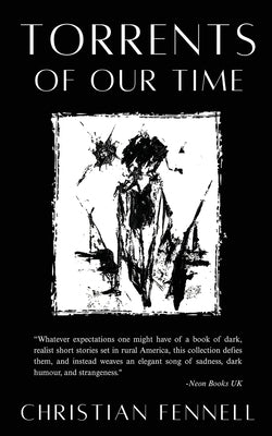 Torrents of Our Time by Fennell, Christian