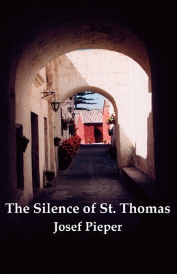 Silence of St Thomas by Pieper, Josef