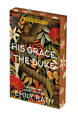 His Grace, the Duke: Deluxe Limited Edition by Rath, Emily
