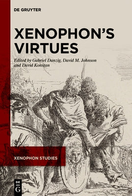 Xenophon's Virtues by Danzig, Gabriel