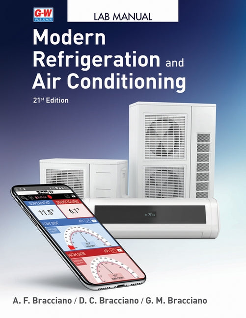 Modern Refrigeration and Air Conditioning - Lab Manual by Bracciano, Alfred F.