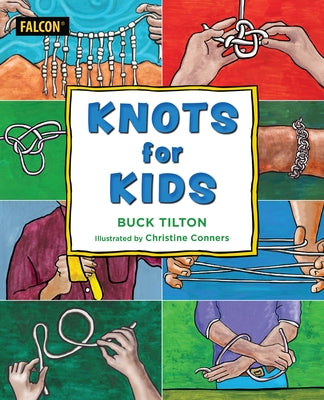 Knots for Kids by Tilton, Buck