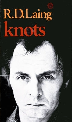 Knots by Laing, R. D.