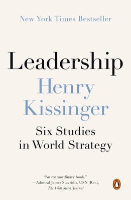 Leadership: Six Studies in World Strategy by Kissinger, Henry