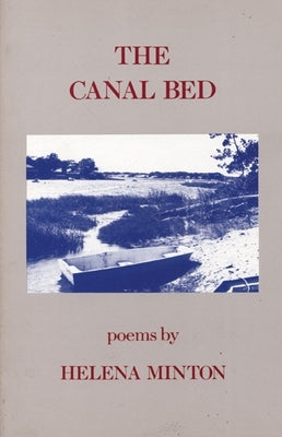 The Canal Bed by Minton, Helena