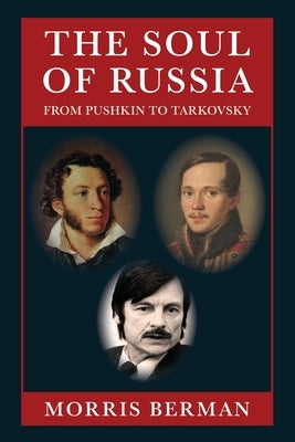 The Soul of Russia by Berman, Morris