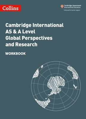 Collins Cambridge International as & a Level - Cambridge International as & a Level Global Perspectives and Research Workbook: Global Perspectives Wor by Norris, Lucy