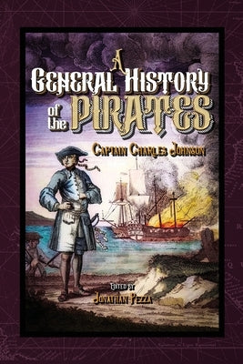 A General History of the Pyrates by Johnson, Charles