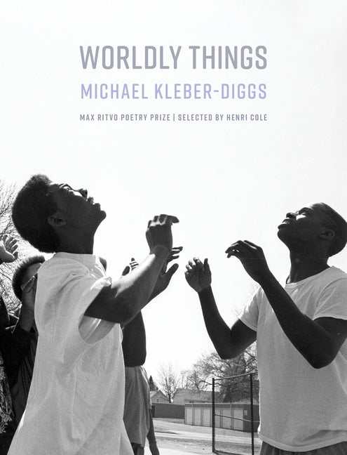 Worldly Things by Kleber-Diggs, Michael