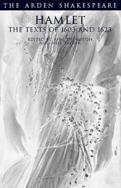 Hamlet: The Texts of 1603 and 1623: Third Series by Shakespeare, William