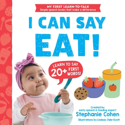 I Can Say Eat! by Cohen, Stephanie