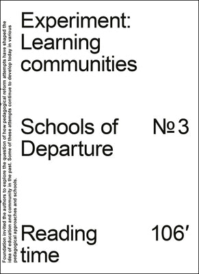 Experiment: Learning Communities: Schools of Departure No. 3 by Klaus, Katja
