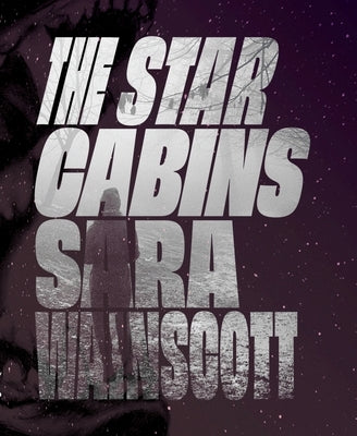 The Star Cabins by Wainscott, Sara