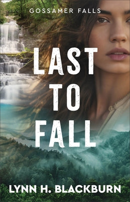 Last to Fall by Blackburn, Lynn H.