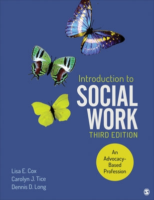 Introduction to Social Work: An Advocacy-Based Profession by Cox, Lisa E.