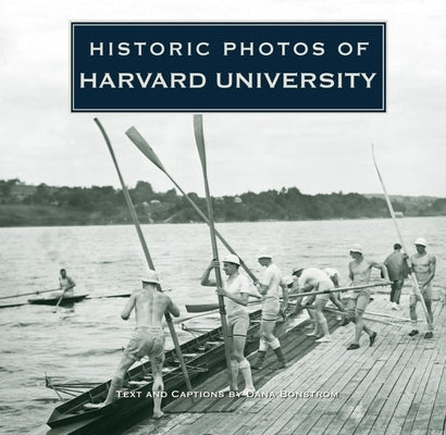 Historic Photos of Harvard University by Bonstrom, Dana