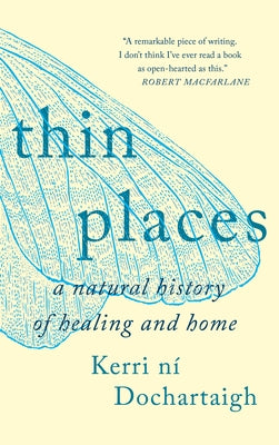 Thin Places by N&#237; Dochartaigh, Kerri