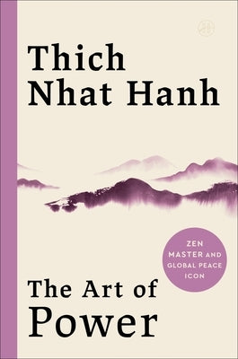 The Art of Power by Hanh, Thich Nhat