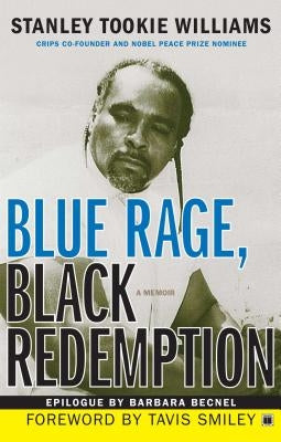 Blue Rage, Black Redemption: A Memoir by Williams, Stanley Tookie