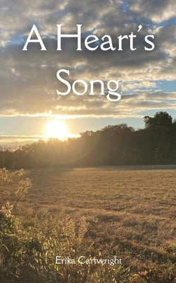 A Heart's Song by Cartwright, Erika