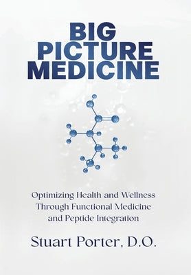Big Picture Medicine by Porter, Stuart