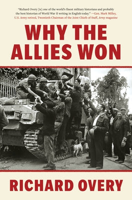 Why the Allies Won by Overy, Richard