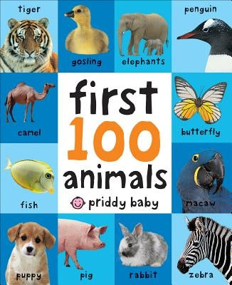 First 100 Animals by Priddy, Roger