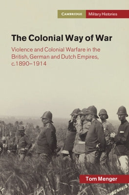 The Colonial Way of War by Menger, Tom