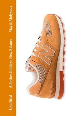 A Pocket Guide to New Balance by May, Rob